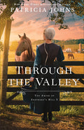 Cover Image for Through the Valley -- Patricia Johns, Paperback