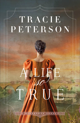 Cover Image for A Life So True -- Tracie Peterson, Paperback