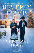 Cover Image for The Christmas House: An Amish Christmas Novella -- Beverly Lewis, Hardcover