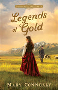 Cover Image for Legends of Gold -- Mary Connealy, Hardcover