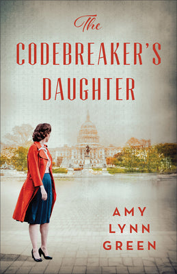Cover Image for Codebreaker's Daughter -- Amy Lynn Green, Hardcover
