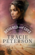 Cover Image for Designed with Love -- Tracie Peterson, Hardcover