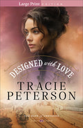 Cover Image for Designed with Love -- Tracie Peterson, Paperback
