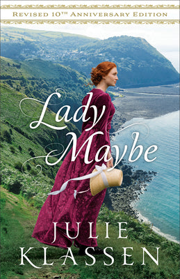 Cover Image for Lady Maybe: Revised 10th Anniversary Edition -- Julie Klassen, Paperback
