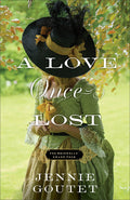 Cover Image for A Love Once Lost -- Jennie Goutet, Paperback