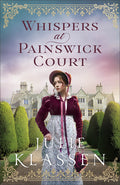 Cover Image for Whispers at Painswick Court -- Julie Klassen, Hardcover