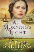 Cover Image for At Morning's Light -- Lauraine Snelling, Hardcover