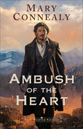 Cover Image for Ambush of the Heart -- Mary Connealy, Paperback