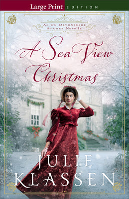 Cover Image for A Sea View Christmas: An on Devonshire Shores Novella -- Julie Klassen, Paperback