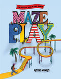 Cover Image for Maze Play -- Roxie Munro, Hardcover