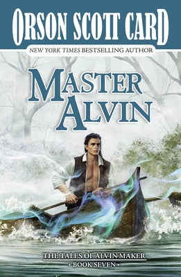 Cover Image for Master Alvin: The Tales of Alvin Maker, Book Seven -- Orson Scott Card, Hardcover