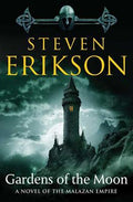 Cover Image for Gardens of the Moon: Book One of the Malazan Book of the Fallen -- Steven Erikson, Paperback
