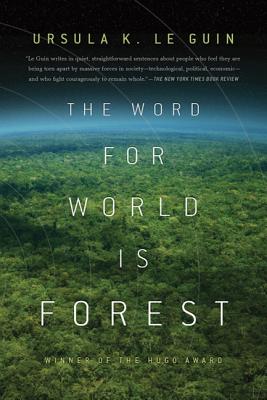 Cover Image for The Word for World Is Forest -- Ursula K. Le Guin, Paperback