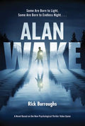 Cover Image for Alan Wake -- Rick Burroughs, Paperback