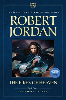 Cover Image for The Fires of Heaven: Book Five of 'The Wheel of Time' -- Robert Jordan, Paperback