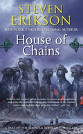 Cover Image for House of Chains: Book Four of the Malazan Book of the Fallen -- Steven Erikson, Mass Market Paperback
