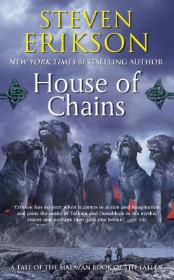 Cover Image for House of Chains: Book Four of the Malazan Book of the Fallen -- Steven Erikson, Mass Market Paperback