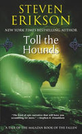 Cover Image for Toll the Hounds -- Steven Erikson, Mass Market Paperback