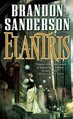 Cover Image for Elantris: A Cosmere Novel -- Brandon Sanderson, Mass Market Paperback