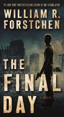 Cover Image for The Final Day: A John Matherson Novel -- William R. Forstchen, Mass Market Paperback
