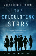 Cover Image for The Calculating Stars: A Lady Astronaut Novel -- Mary Robinette Kowal, Paperback