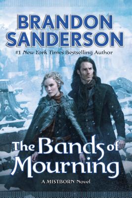 Cover Image for The Bands of Mourning -- Brandon Sanderson, Hardcover