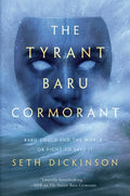 Cover Image for The Tyrant Baru Cormorant -- Seth Dickinson, Paperback