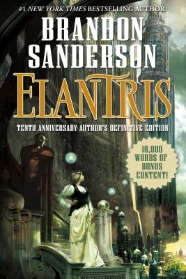 Cover Image for Elantris: Tenth Anniversary Author's Definitive Edition -- Brandon Sanderson, Hardcover