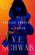Cover Image for The Fragile Threads of Power -- V. E. Schwab, Paperback