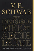 Cover Image for The Invisible Life of Addie Larue -- V. E. Schwab, Paperback