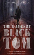 Cover Image for The Ballad of Black Tom -- Victor Lavalle, Paperback