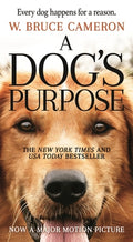Cover Image for A Dog's Purpose: A Novel for Humans -- W. Bruce Cameron, Mass Market Paperback