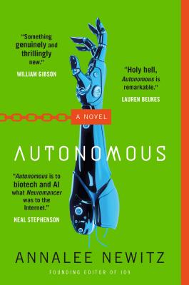 Cover Image for Autonomous -- Annalee Newitz, Paperback
