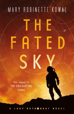Cover Image for The Fated Sky -- Mary Robinette Kowal, Paperback