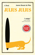 Cover Image for Julius Julius -- Aurora Stewart de Peña, Hardcover