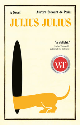 Cover Image for Julius Julius -- Aurora Stewart de Peña, Hardcover