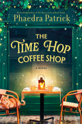 Cover Image for The Time Hop Coffee Shop -- Phaedra Patrick, Hardcover