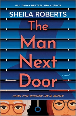 Cover Image for The Man Next Door -- Sheila Roberts, Hardcover