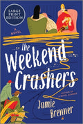 Cover Image for The Weekend Crashers -- Jamie Brenner, Paperback
