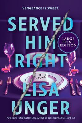 Cover Image for Served Him Right -- Lisa Unger, Paperback