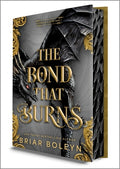 Cover Image for The Bond That Burns (Deluxe Limited Edition) -- Briar Boleyn, Hardcover