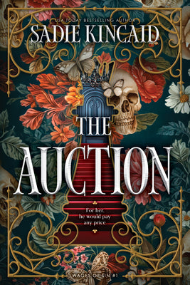 Cover Image for The Auction (Standard Edition): A Spicy, Dark Romance Novel from a Tiktok Sensation -- Sadie Kincaid, Hardcover