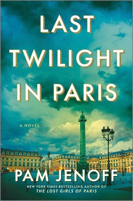 Cover Image for Last Twilight in Paris -- Pam Jenoff, Hardcover