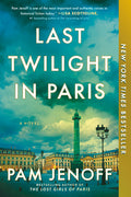 Cover Image for Last Twilight in Paris -- Pam Jenoff, Paperback