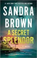 Cover Image for A Secret Splendor -- Sandra Brown, Mass Market Paperback