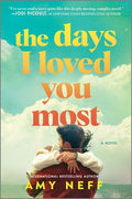 Cover Image for The Days I Loved You Most -- Amy Neff, Paperback
