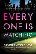 Cover Image for Everyone Is Watching: A Locked-Room Thriller -- Heather Gudenkauf, Paperback
