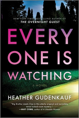 Cover Image for Everyone Is Watching: A Locked-Room Thriller -- Heather Gudenkauf, Paperback