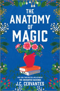Cover Image for The Anatomy of Magic -- J. C. Cervantes, Paperback