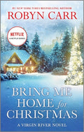 Cover Image for Bring Me Home for Christmas -- Robyn Carr, Mass Market Paperback